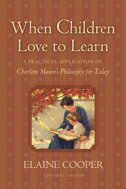 When Children Love to Learn, Elaine Cooper - Paperback - 9781581342598