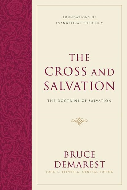 The Cross and Salvation, Bruce Demarest - Gebonden - 9781581348125