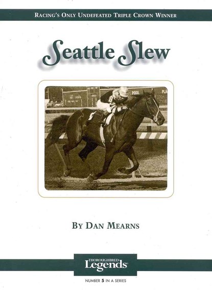 Seattle Slew: Thoroughbred Legends, Dan Mearns - Gebonden - 9781581500479
