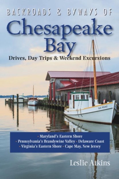 Backroads & Byways of Chesapeake Bay, niet bekend - Paperback - 9781581571929