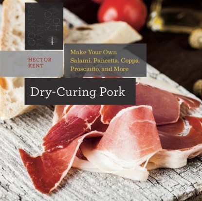 Dry-Curing Pork, Hector Kent - Paperback - 9781581572438