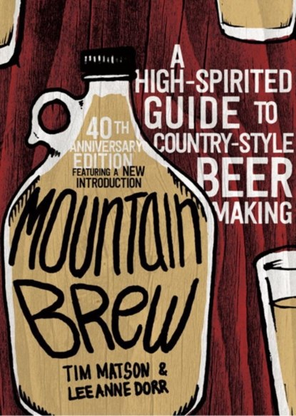 Mountain Brew, Tim Matson ; Lee Anne Dorr - Paperback - 9781581573084