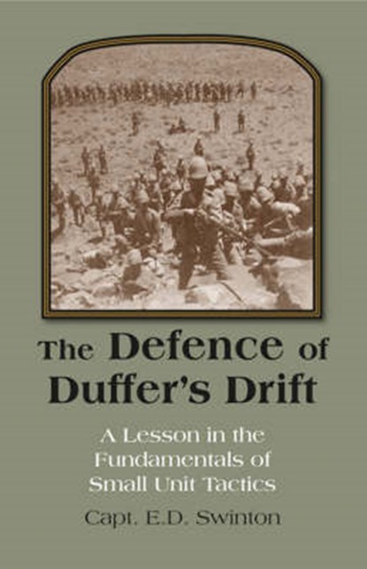 Defence of Duffer's Drift, E. D. Swinton - Paperback - 9781581606348