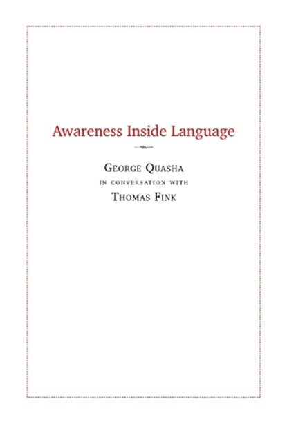 Awareness Inside Language, QUASHA,  George - Paperback - 9781581771718
