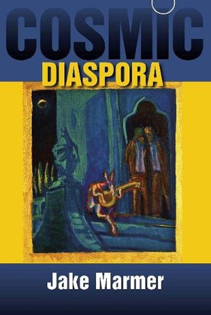 Cosmic Diaspora, MARMER,  Jake - Paperback - 9781581771916