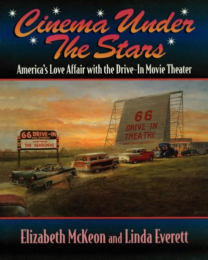Cinema Under the Stars, Elizabeth McKeon ; Linda Everett - Paperback - 9781581820027