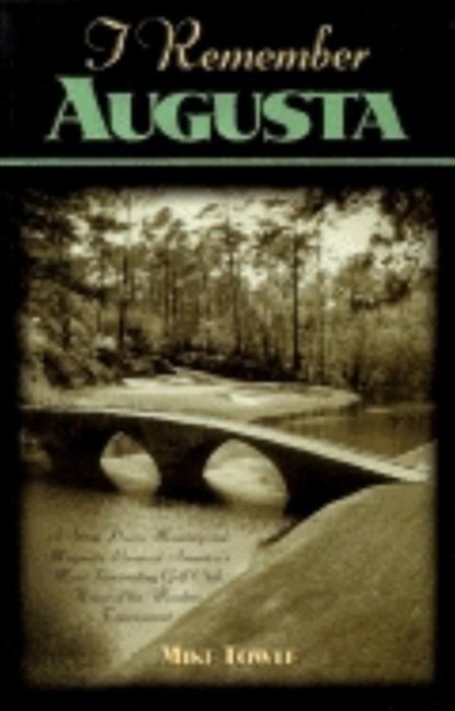 I Remember Augusta, Mike Towle - Gebonden - 9781581820799