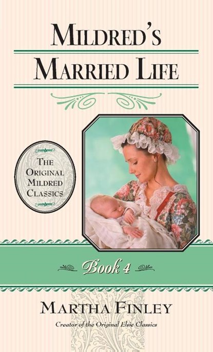 Mildred's Married Life, Martha Finley - Paperback - 9781581822304