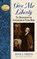 Give Me Liberty, David J Vaughan - Paperback - 9781581823233
