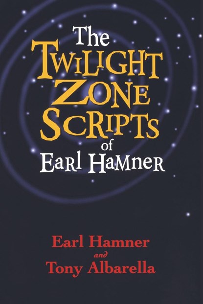 The Twilight Zone Scripts of Earl Hamner, Earl Hamner - Paperback - 9781581823301