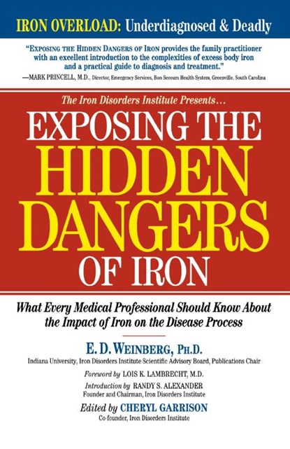 Exposing the Hidden Dangers of Iron, E.D. Weinberg - Paperback - 9781581823363