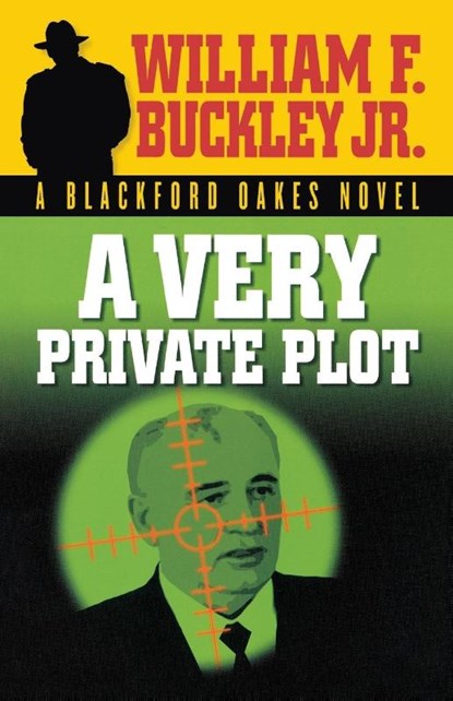 A Very Private Plot, William F. Buckley Jr. - Paperback - 9781581824773