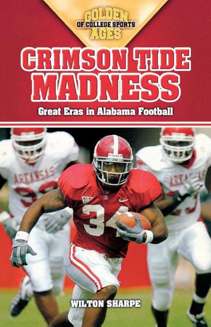 Crimson Tide Madness, Wilton Sharpe - Paperback - 9781581825800