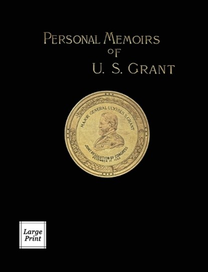 Personal Memoirs of U.S. Grant Volume 1/2, Reuben Gold Thwaites - Gebonden - 9781582188577