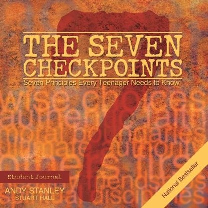 The Seven Checkpoints Student Journal, Andy Stanley ; Stuart Hall - Paperback - 9781582291789