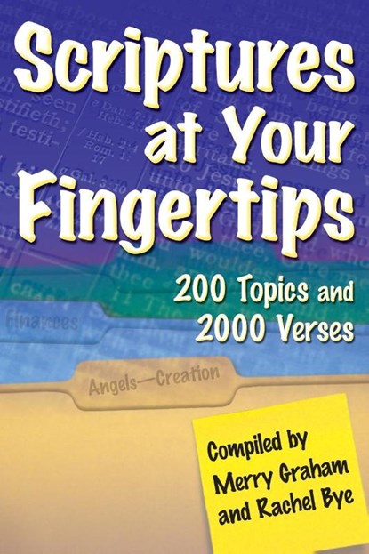 Graham, M: Scriptures at Your Fingertips, Merry Graham ; Rachel Bye - Paperback - 9781582296135