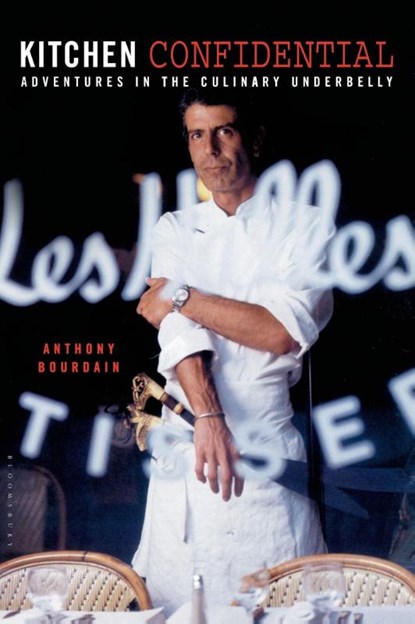 Bourdain, A: Kitchen Confidential, Anthony Bourdain - Gebonden - 9781582340821