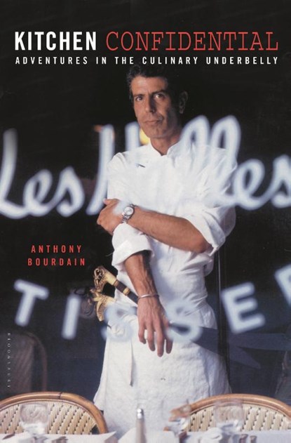 Bourdain, A: Kitchen Confidential, Anthony Bourdain - Gebonden - 9781582340821