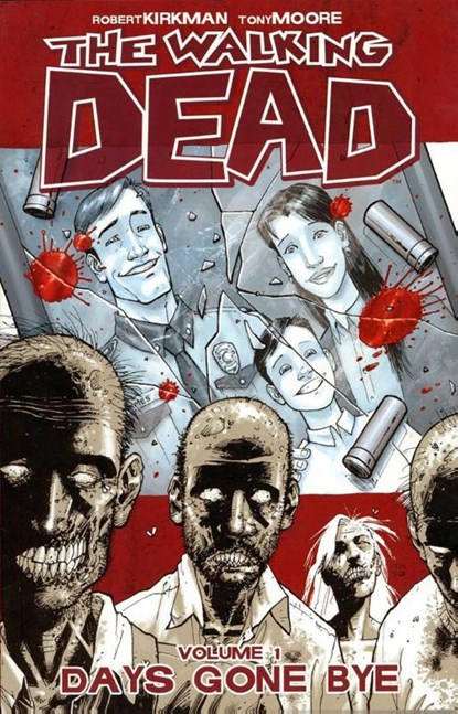 The Walking Dead Volume 1: Days Gone Bye, Robert Kirkman - Paperback - 9781582406725