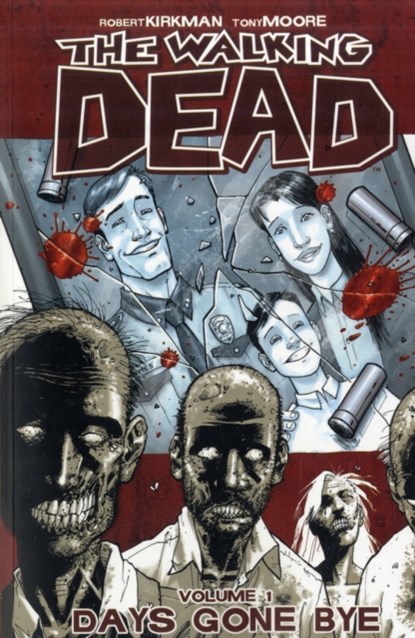 The Walking Dead Volume 1: Days Gone Bye, Robert Kirkman - Paperback - 9781582406725