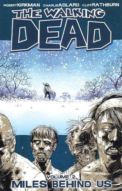 Walking Dead Volume 2: Miles Behind Us, Robert Kirkman - Paperback - 9781582407753