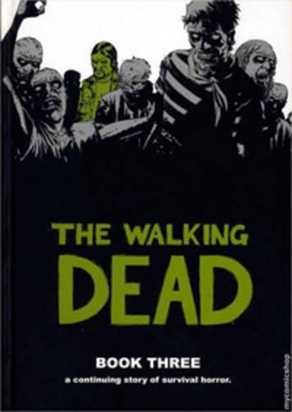 The Walking Dead Book 3, Robert Kirkman - Gebonden Gebonden - 9781582408255