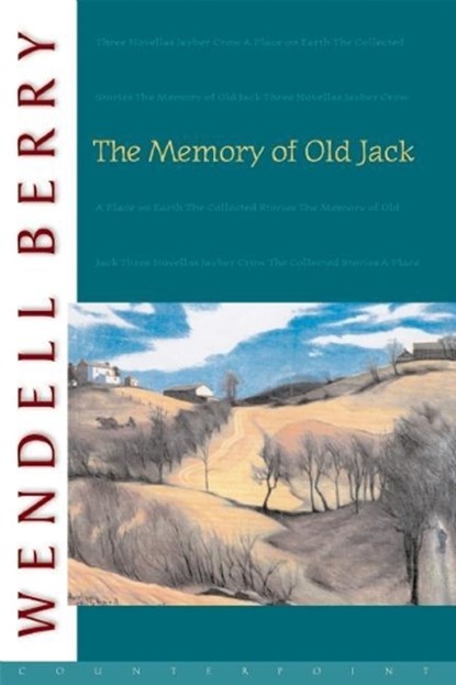 The Memory of Old Jack, Wendell Berry - Paperback - 9781582430430