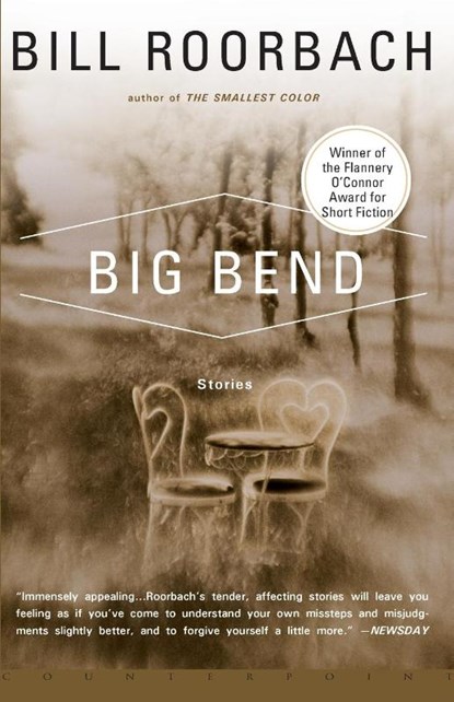 Big Bend, Bill Roorbach - Paperback - 9781582432571