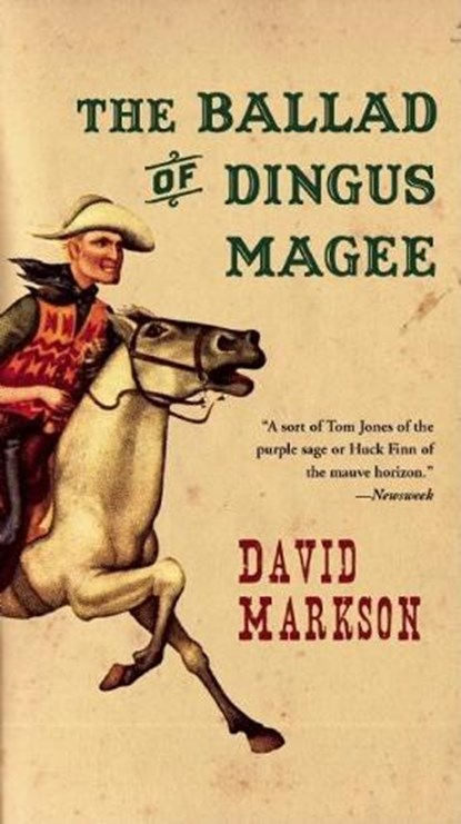 The Ballad of Dingus Magee, David Markson - Paperback - 9781582434100
