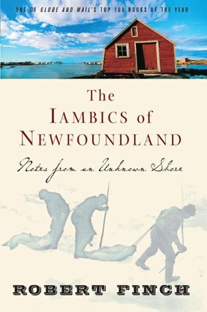 The Iambics of Newfoundland, Robert Finch - Paperback - 9781582434216