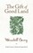 GIFT OF GOOD LAND, Wendell Berry - Paperback - 9781582434841