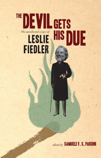 The Devil Gets His Due, Leslie Fiedler - Ebook - 9781582436531