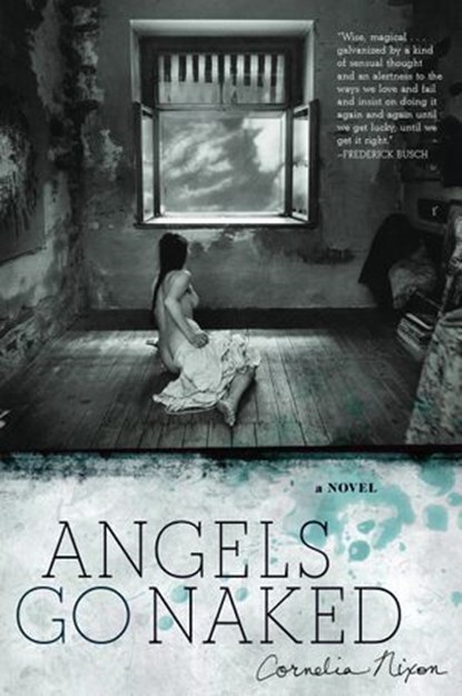 Angels Go Naked, Cornelia Nixon - Ebook - 9781582436937
