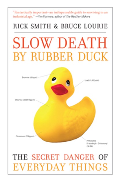 Smith, R: Slow Death by Rubber Duck, Rick Smith ; Bruce Lourie - Paperback - 9781582437026