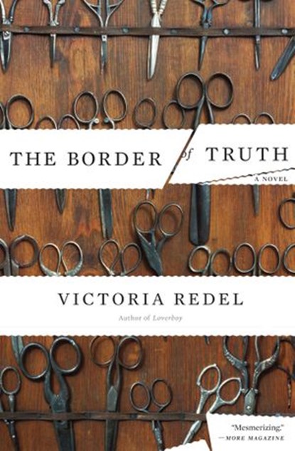 The Border of Truth, Victoria Redel - Ebook - 9781582439204