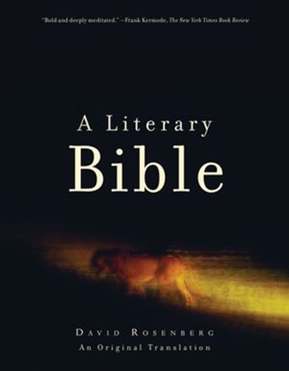 A Literary Bible, David Rosenberg - Ebook - 9781582439495