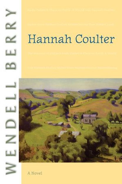Hannah Coulter, Wendell Berry - Ebook - 9781582439907