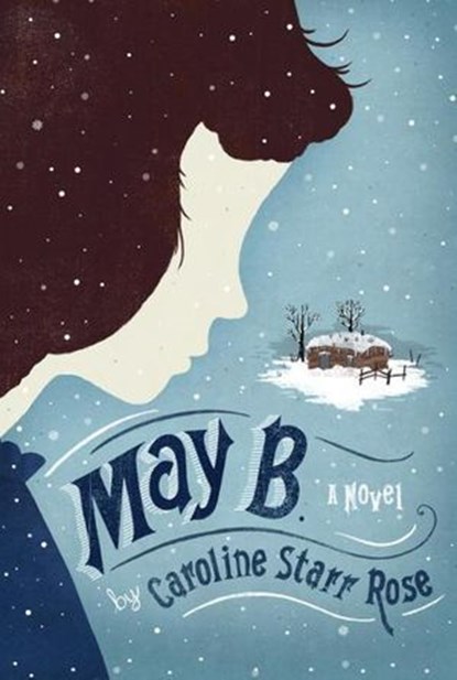 May B., Caroline Starr Rose - Ebook - 9781582464374