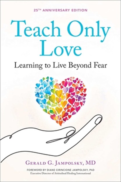 Teach Only Love, Gerald G. Jampolsky - Paperback - 9781582700335