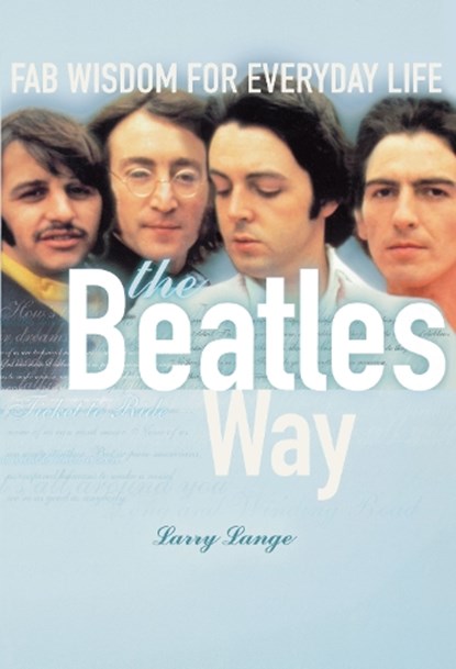 The Beatles Way, Larry Lange - Paperback - 9781582700618
