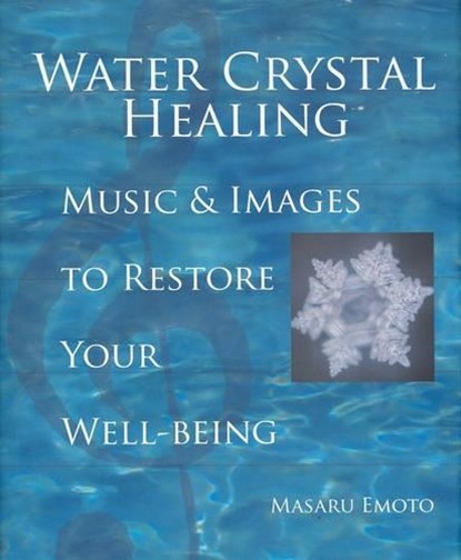 Water Crystal Healing, Masaru Emoto - Gebonden - 9781582701561