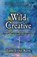Wild Creative, Tami Lynn Kent - Paperback - 9781582703558