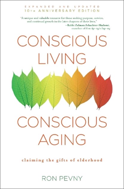 Conscious Living, Conscious Aging, Ron Pevny - Paperback - 9781582704388