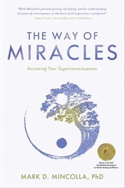 The Way of Miracles, Mark Mincolla, PhD - Ebook - 9781582708294