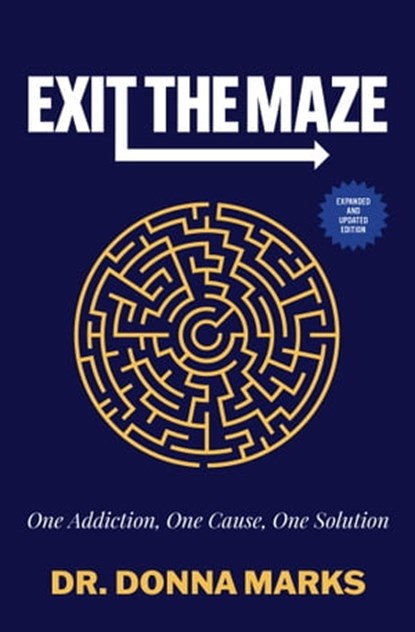 Exit the Maze, Dr. Donna Marks - Ebook - 9781582708959