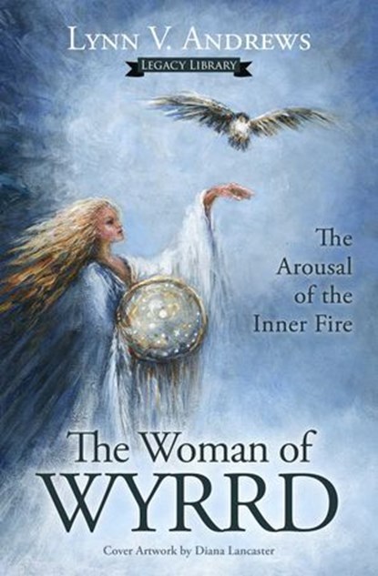 The Woman of Wyrrd, Lynn V. Andrews - Ebook - 9781582709451