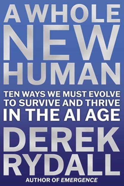 A Whole New Human, Derek Rydall - Gebonden - 9781582709598