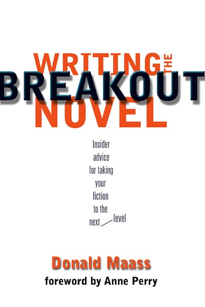 Writing the Breakout Novel, Donald Maass - Paperback - 9781582971827
