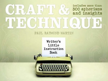 Craft and Technique, Paul Raymond Martin - Paperback - 9781582973418