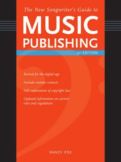The New Songwriter's Guide to Music Publishing, Randy Poe - Ebook - 9781582976501